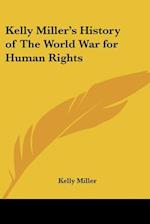 Kelly Miller's History of The World War for Human Rights
