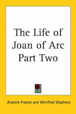 The Life of Joan of Arc Part Two