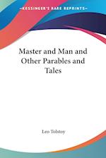 Master and Man and Other Parables and Tales