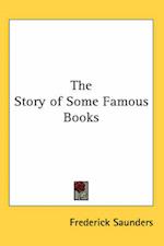 The Story of Some Famous Books