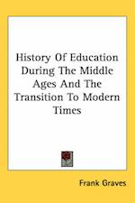 History of Education During the Middle Ages and the Transition to Modern Times