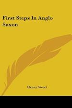 First Steps In Anglo Saxon