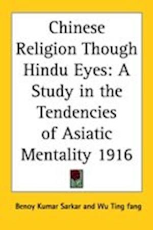 Chinese Religion Though Hindu Eyes