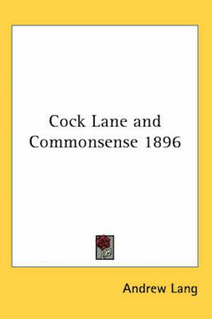 Cock Lane and Commonsense 1896
