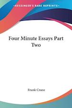 Four Minute Essays Part Two