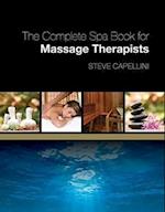 The Complete Spa Book for Massage Therapists