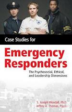 Case Studies for the Emergency Responder