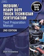 Medium/Heavy Duty Truck Technician Certification Test Preparation Manual