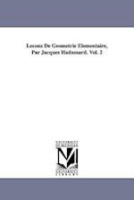 Lecons de Geometrie Elementaire, Par Jacques Hadamard. Vol. 2