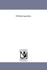 [Political Speeches.