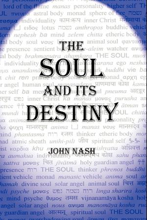 THE SOUL AND ITS DESTINY