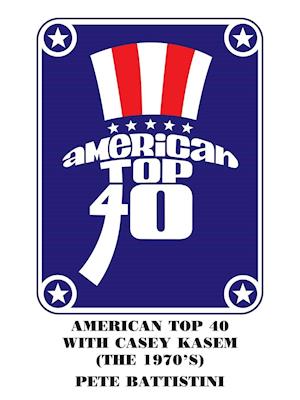 American Top 40 with Casey Kasem (The 1970'S)