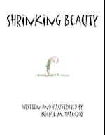 Shrinking Beauty