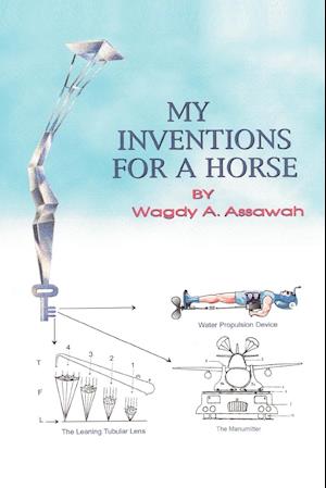 My Inventions For A Horse