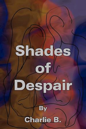 Shades of Despair