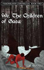 We, The Children of Gaea