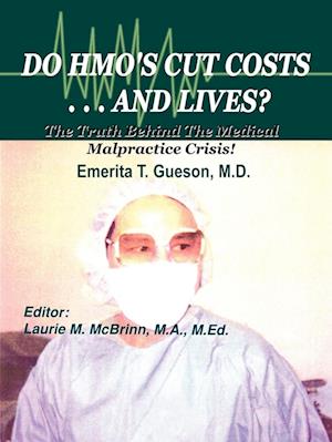 Do HMO's Cut Costs . . . and Lives?
