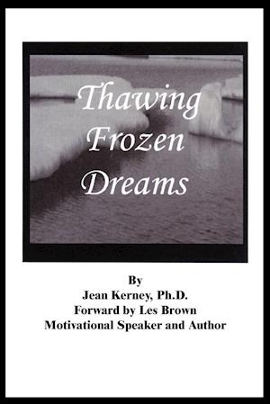 Thawing Frozen Dreams