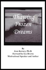 Thawing Frozen Dreams