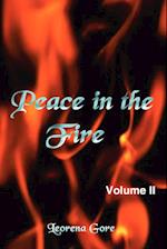 Peace in the Fire Volume II