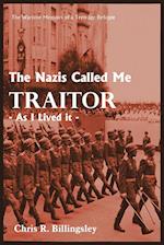 The Nazi's Called Me Traitor