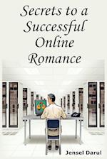 Secrets to a Successful Online Romance