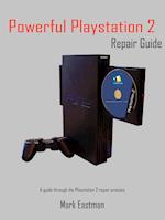 Powerful PlayStation 2 Repair Guide