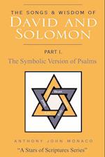 The Songs and Wisdom of DAVID AND SOLOMON Part I