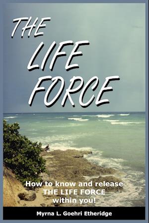 THE LIFE FORCE