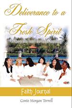 Deliverance to a Fresh Spirit