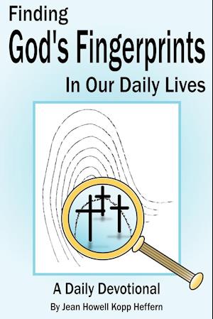 Finding God's Fingerprints in our Daily Lives