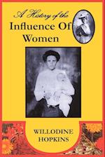 A History of the Influence of Women