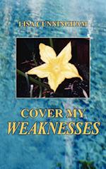 Cover My Weaknesses