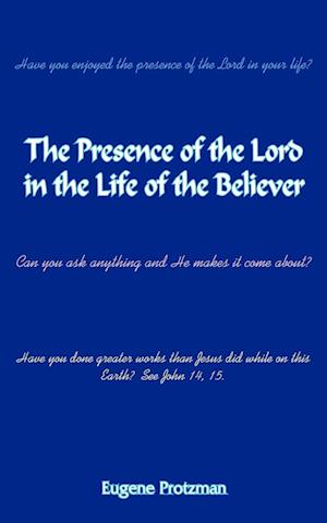 The Presence of the Lord in the Life of the Believer