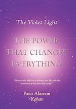 The Violet Light, The Power That Changes Everything