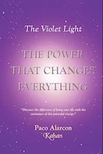 The Violet Light, The Power That Changes Everything