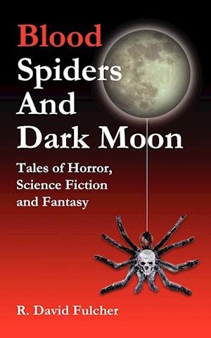 Blood Spiders and Dark Moon