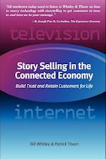 Story Selling in the Connected Economy