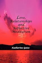 Love, Relationships and Reflective Meditation