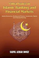 Critical Issues on Islamic Banking and Financial Markets