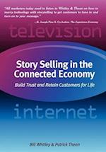 Story Selling in the Connected Economy
