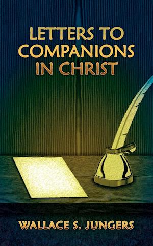 LETTERS TO COMPANIONS IN CHRIST