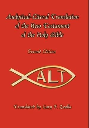 Analytical-Literal Translation of the New Testament of the Holy Bible