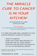 THE MIRACLE CURE TO CANCER IS IN YOUR KITCHEN!