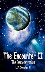 The Encounter II