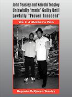 John Teasley and Nairobi Teasley Unlawfully "made" Guilty Until Lawfully "Proven Innocent"