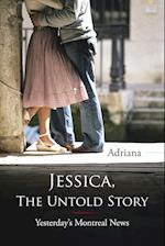 Jessica, the Untold Story