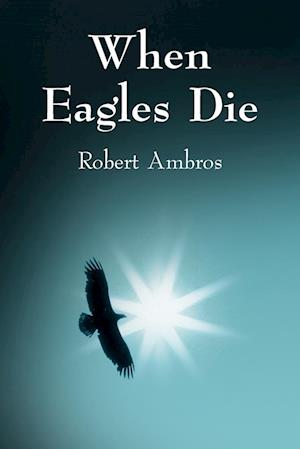 When Eagles Die