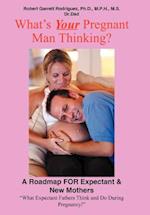 What's Your Pregnant Man Thinking?