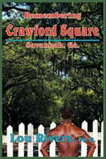 Remembering Crawford Square